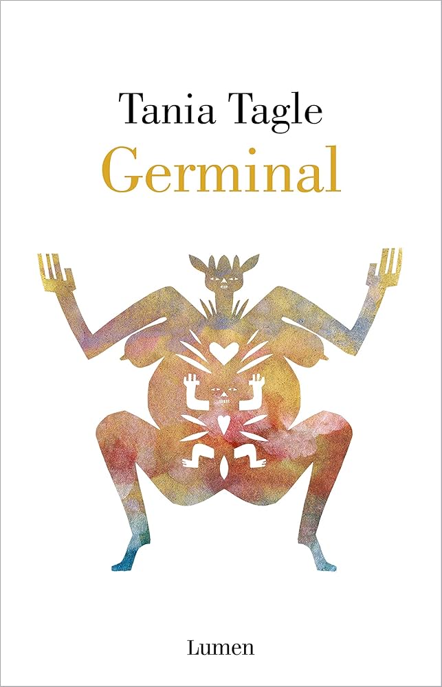 `Germinal´, un libro de Tania&nbsp;Tagle